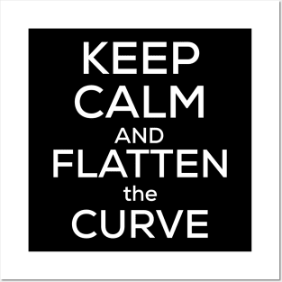 Keep calm and flatten the curve Posters and Art